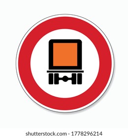 traffic sign forbidden entrance truck. German traffic sign prohibiting thoroughfare of motor vehicles subject to identification of dangerous goods on white background. Vector illustration. Eps 10.