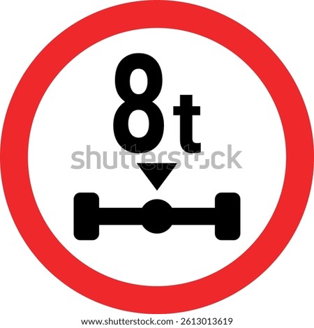 Traffic sign icon vector prohibited entry for vehicles with loads of more than 8 tons