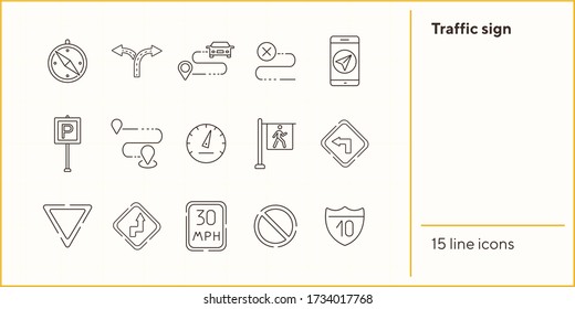 Traffic sign line icons. Route, destination, yield ahead. Road sign concept. Vector illustration can be used for topics like traffic, road marking, traffic striping