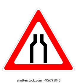 Traffic sign narrow road ahead.