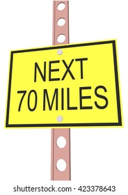 Traffic Sign Next 70 miles