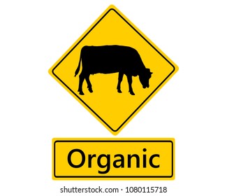 Traffic sign for organic dairy farming