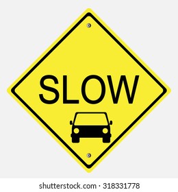 Traffic Sign . Slow Sign