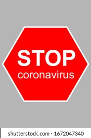 Traffic sign stop epidemic coronavirus movement prohibited. Pandemic. Virus. The medicine. Danger COVID19.