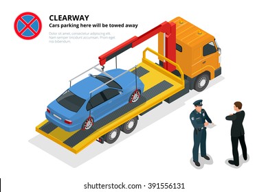 Traffic sign stop is forbidden. Police penalize the driver for parking. Tow truck picks up the car on the penalty area. Flat isometric illustration.