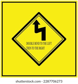 TRAFFIC SIGNS Double bend left then right