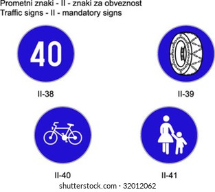 Traffic signs on slovene roads  Prometni znaki na slovenskih cestah