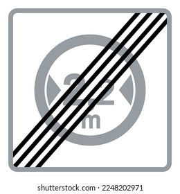 Traffic signs. Road signs. Instruction road signs. End of scope of a sign. Overall width limit.