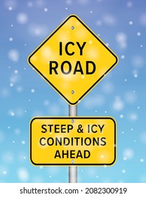 Traffic Signs Winter. Icy Road. Steep And Icy Conditions Ahead.