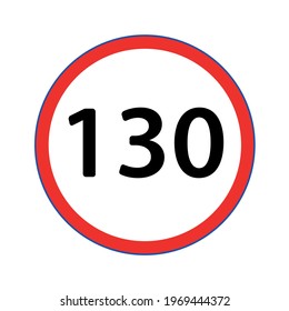 Traffic symbol showing the maximum speed limit of 130 KM. Vector design EPS 10