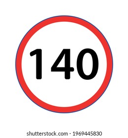 Traffic symbol showing the maximum speed limit of 140 KM. Vector design EPS 10