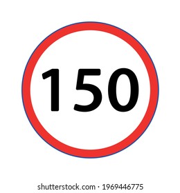 Traffic symbol showing the maximum speed limit of 150 KM. Vector design EPS 10