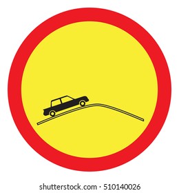 Traffic-Road Sign. Steep Climb or Steep Slope