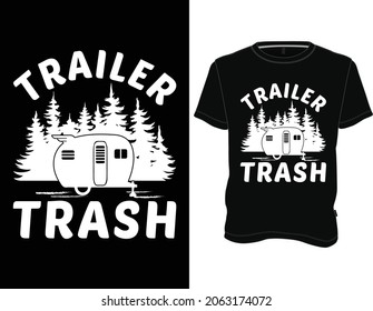 Trailer Trash. Adventure-Camping-Mountain-Typography T-Shirt Design