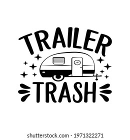 Trailer Trash Vector Arts Design