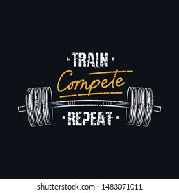 Train compete repeat print with barbell vector illustration. Gym sport motivational phrase written in white and golden font between weights flat style. Training quote concept. Isolated on black