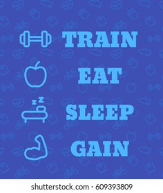 Train, eat, sleep, gain, vector poster for gym with fitness, workout icons, blue version