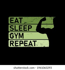 Train Eat Sleep Repeat. Motivational quote. Template for gym, t-shirt, cover, banner or your art works.