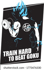 Train Hard To Beat Goku