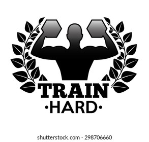 train hard design, vector illustration eps10 graphic 