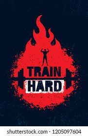 
Train Hard. Inspiring Workout and Fitness Gym Motivation Quote Illustration Sign. Creative Strong Sport Vector Rough Typography Grunge Wallpaper Poster Concept