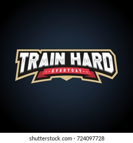 Train hard text power full typography, t-shirt graphics, vectors. Awesome sport retro text emblem.