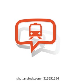 Train message sticker, orange chat bubble with image inside, on white background