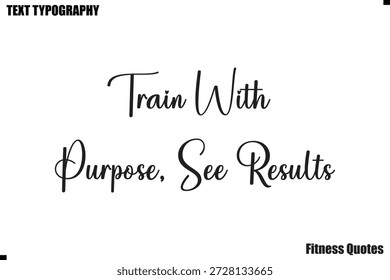 Treinar com Propósito, Ver Resultados texto tipografia fitness motivação dizendo