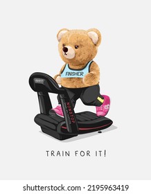 train for it slogan with bear doll running on treadmill vector illustration