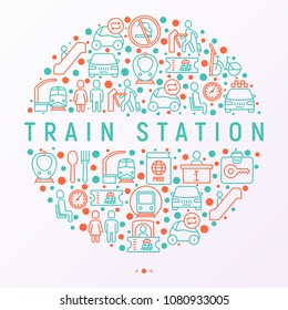 Train station concept in circle with thin line icons: information, ticket office, toilet, taxi, metro, waiting room, luggage storage, turnstile, no smoking, bicycles rent. Vector illustration.