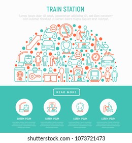 Train station concept in half circle with thin line icons: information, ticket office, toilet, taxi, metro, waiting room, luggage storage, turnstile, food court, no smoking. Vector illustration.