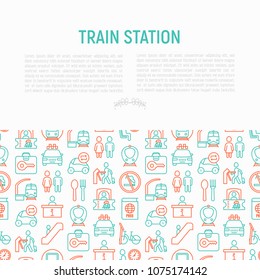 Train station concept with thin line icons: information, ticket office, toilet, taxi, metro, waiting room, luggage storage, turnstile, food court, no smoking, bicycles rent. Modern vector illustration