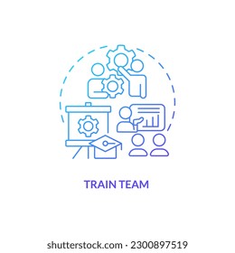 Train team blue gradient concept icon. Time reduction. Increase productivity. Coaching employees abstract idea thin line illustration. Isolated outline drawing. Myriad Pro-Bold fonts used