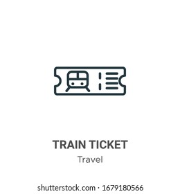 Train ticket outline vector icon. Thin line black train ticket icon, flat vector simple element illustration from editable travel concept isolated stroke on white background