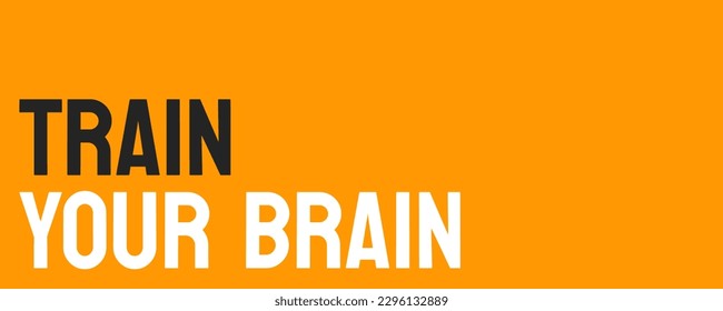 TRAIN YOUR BRAIN - exercises to improve cognitive function