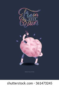 Train your brain poster - a cartoon vector illustration of a training brains activity with lettering Train Your Brain, dumbbells exercises. Part of Brain collection.