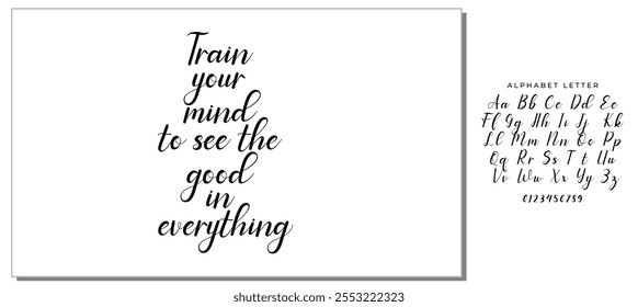 Treine sua mente para ver o bem em tudo. Citação inspiradora sobre pensamento positivo. Letras pretas sobre fundo branco