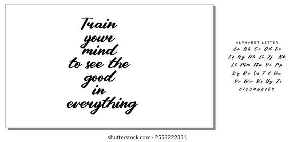 Treine sua mente para ver o bem em tudo. Citação inspiradora sobre pensamento positivo. Letras pretas sobre fundo branco