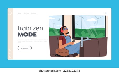 Train Zen Mode Landing Page Template. Young Woman Listening To Music With Headphones While Riding The Train. She Appears Lost In Her Own World, Enjoying The Music Tunes. Cartoon Vector Illustration