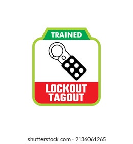 Trained Lock Out Tag Out Safety Stock Vector (Royalty Free) 2136061265 ...