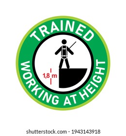 Trained Working At Height Sticker Design For Industrial Safety.