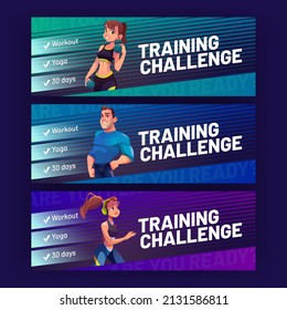 Training challenge posters with people in sportswear. Vector horizontal banners of sport activity with workout, yoga and fitness with cartoon girl holding dumbbells, woman jogging and man athlete