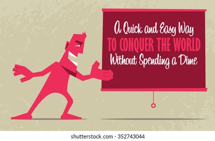 Training presentation. Coach pointing on a board. The titles "A  quick and easy way to conquer the World without spending a dime".