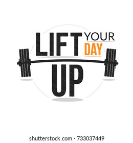 Training quote for motivation. Lift you day up banner.