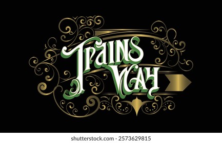 TRAINS WAY lettering custom style design