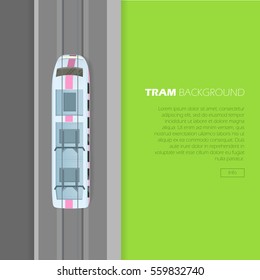 Tram background conceptual web banner. Modern tramway on rails from top view flat vector illustration. City ecological public transport. Electric vehicle. For transport company landing page
