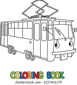 Tram coloring book for kids. Small funny vector cute car with eyes and mouth. Children vector illustration