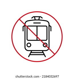 Tramway Ban Black Line Icon. Tram Way Forbidden Outline Pictogram. Electric Streetcar Red Stop Circle Symbol. Warning No Tramway Road Sign. Old Public City Tram Prohibited. Vector Illustration.