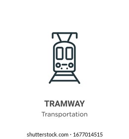 Tramway outline vector icon. Thin line black tramway icon, flat vector simple element illustration from editable transportation concept isolated stroke on white background