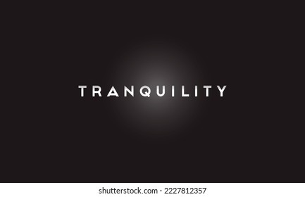 Tranquility Beautiful famous word lettering simple minimal logo design 